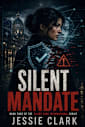 Silent Mandate: The badge was built to tell truth from lies. Someone just taught it to lie. (Silent Code International Series Book 4)