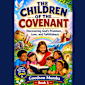CHILDREN OF THE COVENANT 