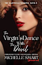 The Virgin’s Dance With The Devil: A sizzling ‘winner takes all’ and forced proximity love story (The Martinelli Wedding Book 3)