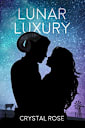 Lunar Luxury (Lunar Series Book 2)