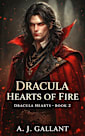 Dracula: Hearts of Fire (Dracula Heart’s Book 2)