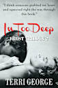 In Too Deep: Frost Trilogy 2 (The Frost Trilogy)