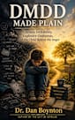 DMDD Made Plain: Chronic Irritability, Explosive Outbursts, and the Child Behind the Anger