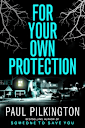 For Your Own Protection
