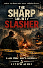 The Sharp County Slasher