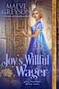 Joy’s Willful Wager: A Regency Historical Romance (Seven Unsuitable Sisters Book 4)