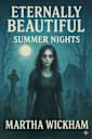 Eternally Beautiful Summer Nights: Summer Night Screams (Summer Scares Book 4)