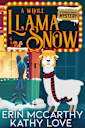 A Whole Llama Snow (Friendship Harbor Mysteries, #5)
