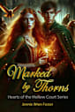 Marked by Thorns: Enemies by duty. Fated by magic. Torn by choice. (Hearts of the Hollow Court Book 1)