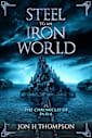 The Chronicles of Paxia: Steel To An Iron World