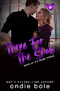 Three for the Show: A Best Friend’s Ex Romance (Love in #’s Book 3)