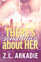 There’s Something About Her