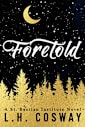 Foretold: A St. Bastian Institute Novel
