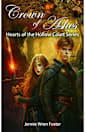 Crown of Ashes: A witch with forbidden power. A fae warrior torn by duty. A bond that could unite—or destroy—an entire realm. (Hearts of the Hollow Court Book 2)