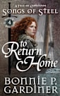 To Return Home (Songs of Steel Book 4)
