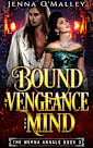Bound by Vengeance and Mind (The Merna Annals, #3)