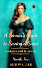 A Sinner's Guide to Saving a Saint (Coming Oct 5)