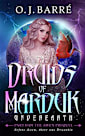 The Druids of Marduk, Part II