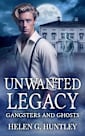 Unwanted Legacy: Gangsters and Ghosts