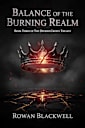 Balance of the Burning Realm: Book three in the Divided Crown Trilogy