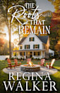 The Roots That Remain: Roots and Redemption Book Three