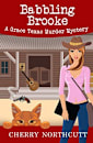 Babbling Brooke: A Grace Texas Murder Mystery (Grace Texas Cozy Mysteries Book 3)