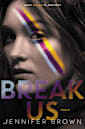 Break Us