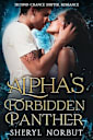 Alpha’s Forbidden Panther: Second Chance Forbidden Shifter Romance (The Fated Mates Series)