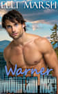 Mountain Man Warner: a steamy, instalove, adorkable, sunshine x sunshine one hour short read (Cedar Spring Lake Mountain Men Book 1)