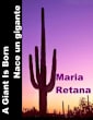 A Giant Is Born/Nace un gigante (Southwest Wildlife Bilingual Series Book 2)