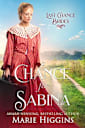 A Chance for Sabina: Last Chance Brides, Book #8