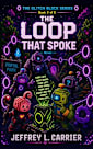 The Loop That Spoke (Captain Cubemelon & Friends: The Glitch Blocks, #3)