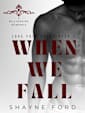 WHEN WE FALL (Love Your Enemy, #1)