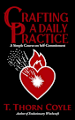 Crafting a Daily Practice (Practical Magic, #1)