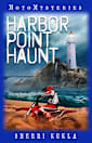 Harbor Point Haunt (MotoMysteries Book 4)