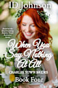 When You Say Nothing At All: Charles Town Brides Book 4