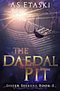 The Daedal Pit
