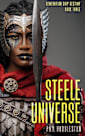 Steele Universe: Generation Ship Destiny, Book Three