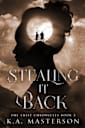 Stealing It Back (The Thief Chronicles Book 3)