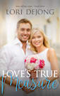 Love’s True Measure (True Calling Book 3)