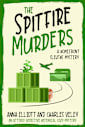 The Spitfire Murders: A Homefront Sleuths Mystery (The Homefront Sleuths Cozy Mystery Series Book 3)