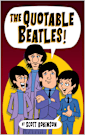 The Quotable Beatles: More Timeless Wit and Wisdom from the Fab Four