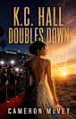 K.C. Hall Doubles Down (In Search of a Hollywood Ending Book 4)
