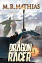 Dragon Racer 3 (Dragon Racers)