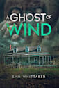 A Ghost of Wind (Ghostly Elements Book 3)