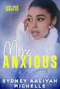 More Anxious (Love Sick Book 2)