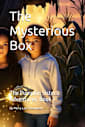 The Mysterious Box: Book 1