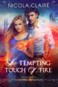 The Tempting Touch Of Fire