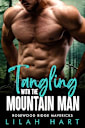 Tangling with the Mountain Man: An Age Gap Mistaken Identity Romance (Rosewood Ridge Mavericks Book 2)
