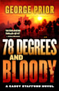 78 Degrees and Bloody